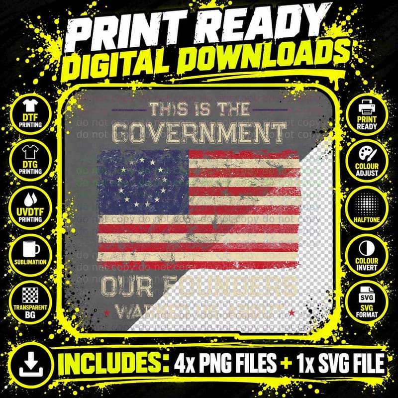 This Is the Government Our Founders Warned Us About Png SVG Digital Bundle