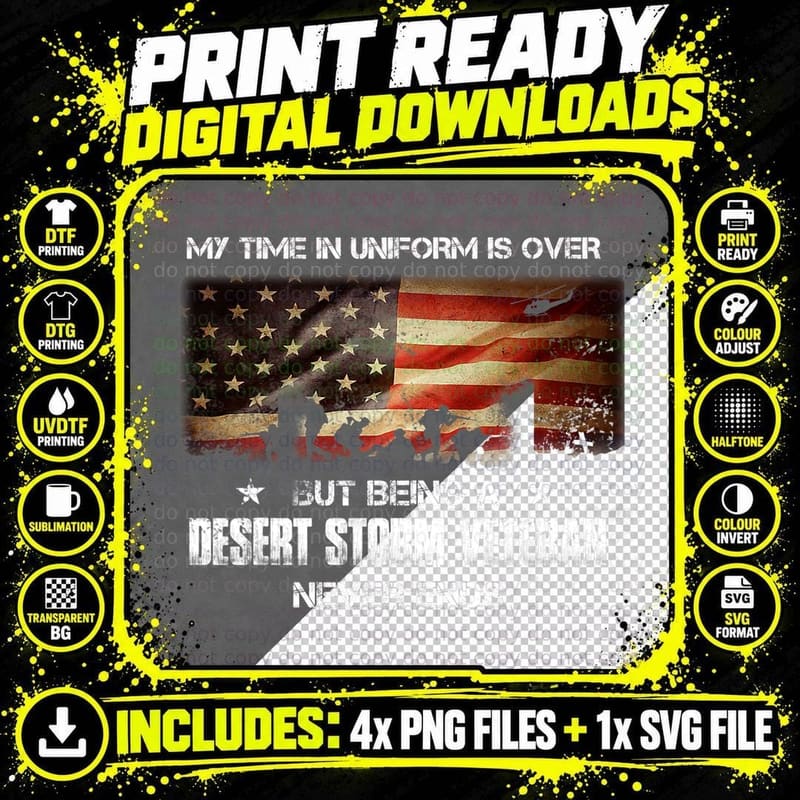 Veteran 365 Being a Desert Storm Veteran Never End Png SVG Digital Bundle