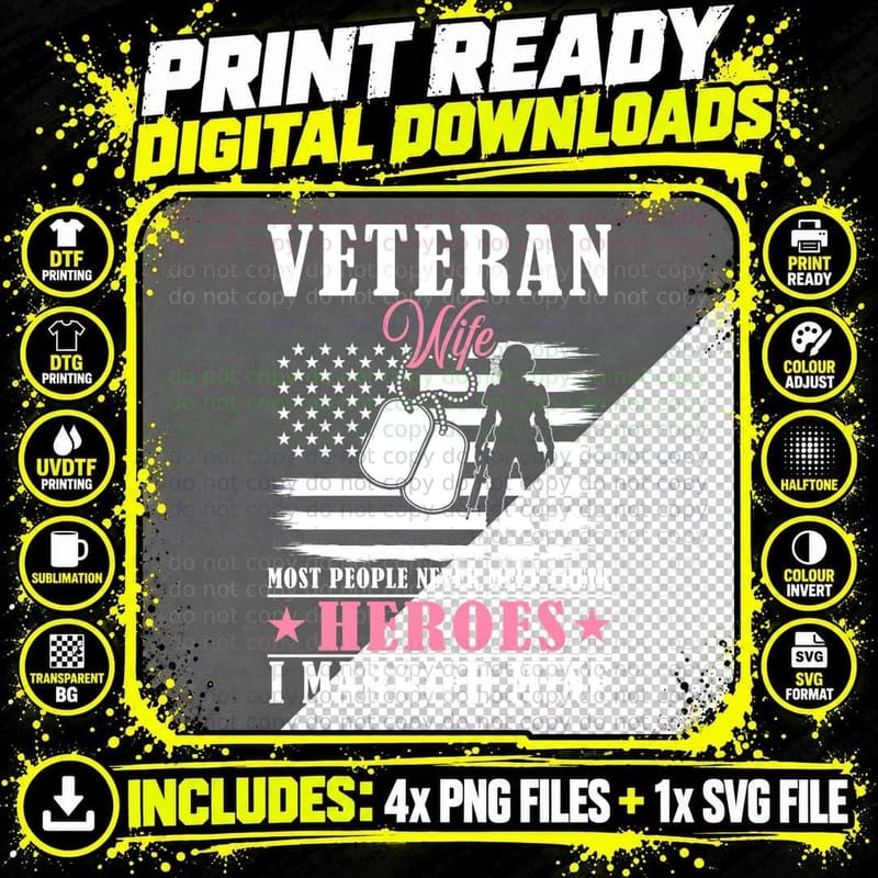 Veteran Wife Most People Never Meet Their Heroes I Png SVG Digital Bundle