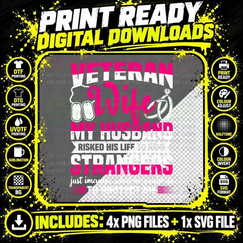 Veteran Wife, Husband Soldier & Saying for Military Png SVG Digital Bundle