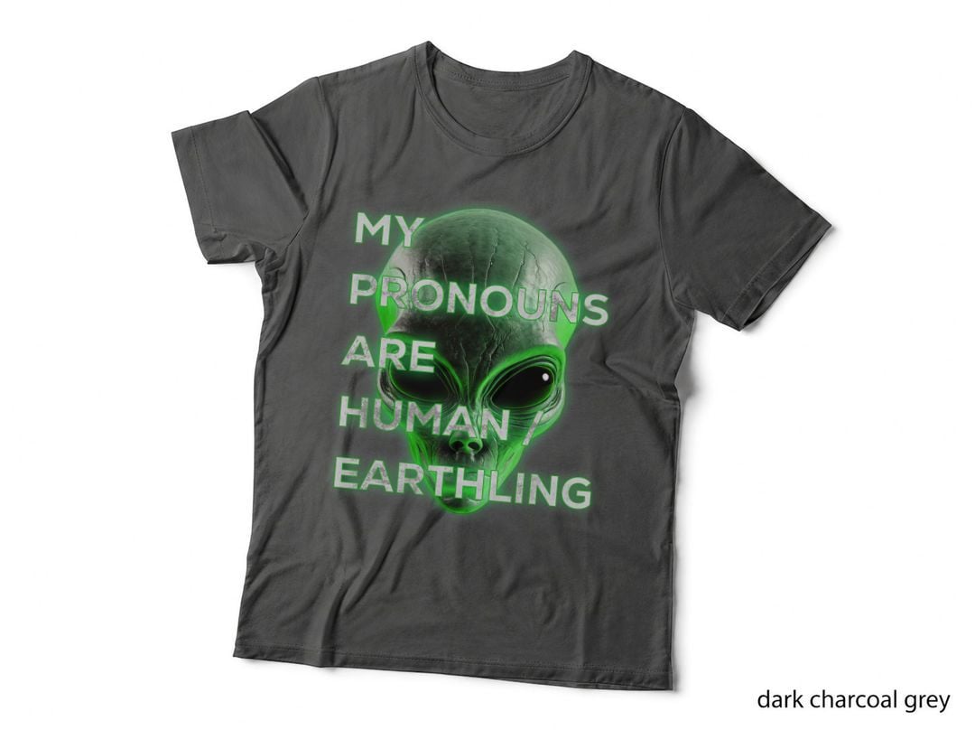 Alien Pronouns, Gender-Neutral Fashion, Non-Binary Pride, LGBTQ+ Ally T-Shirt