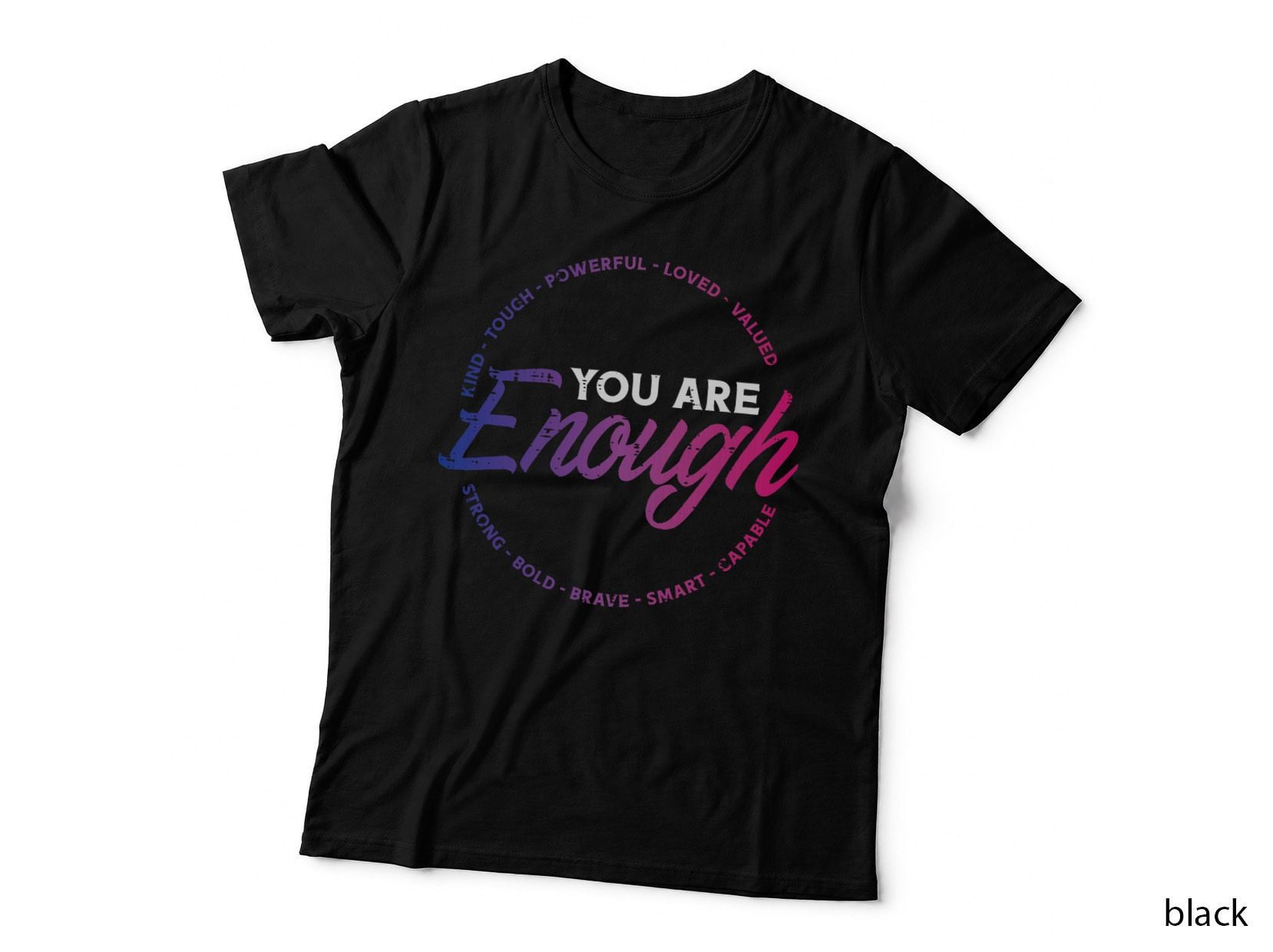 Bisexual You Are Enough Bi Pride Flag Ally LGBTQ Women Men T-Shirt