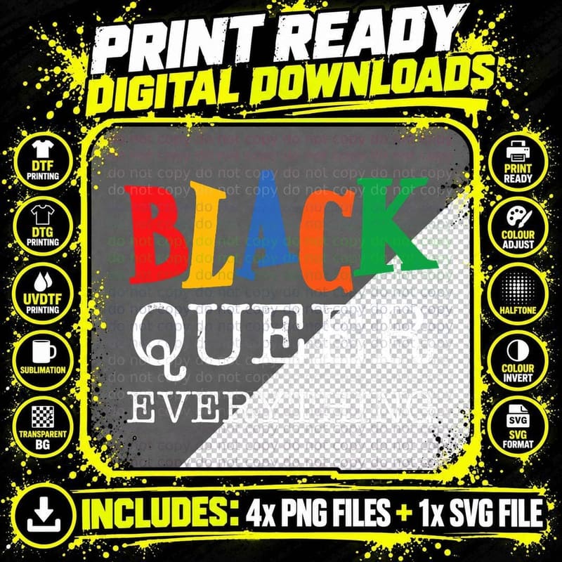 Black Queer LGBT Everything, LGBTQ+, Pride Month Png SVG Digital Bundle