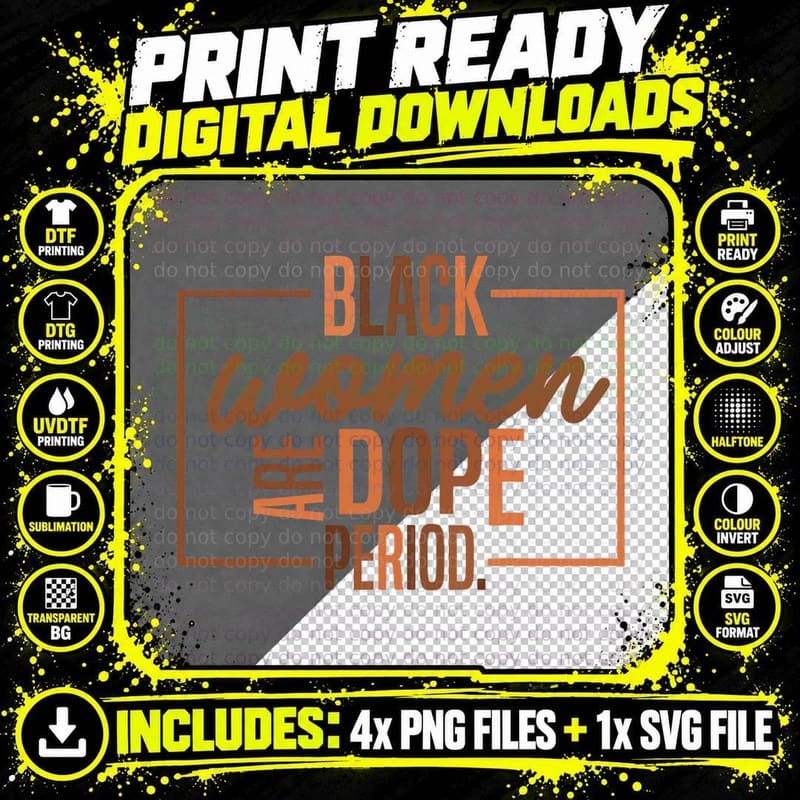 Black Women Are Dope Pride Black History Month T-Shirt Png SVG Digital Bundle