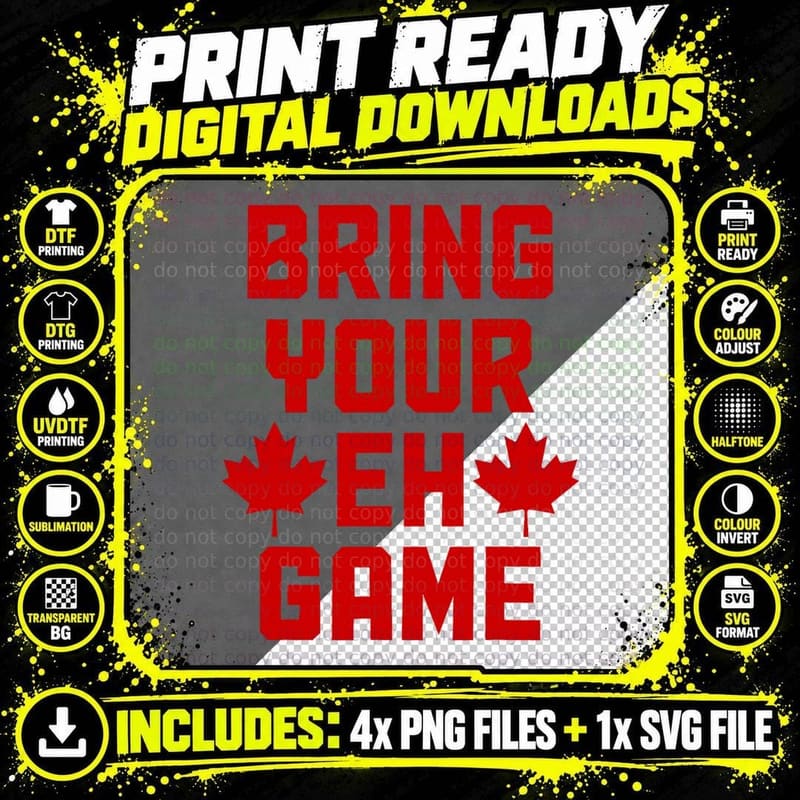 Bring Your Eh Game Funny Canada Canadian Flag Pride Png SVG Digital Bundle