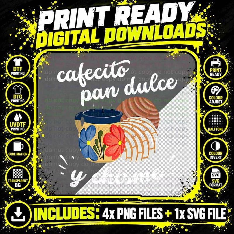 Cafecito Pan Dulce Y Chisme Mexican Hispanic Pride Png SVG Digital Bundle
