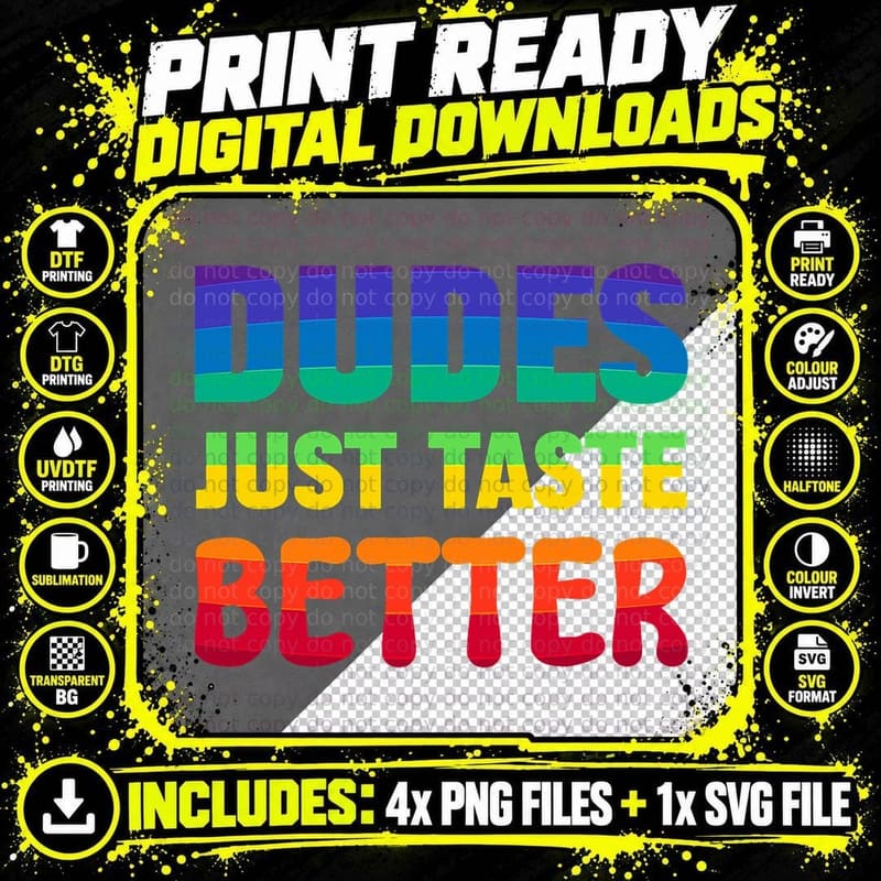 Dudes Taste Better LGBT, LGBTQ+, Pride Month, Gay Rights Png SVG Digital Bundle