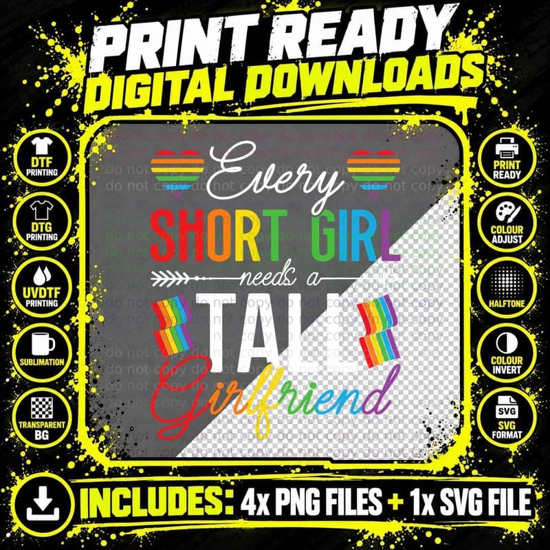 Every Tall Girl Needs a Short Girlfriend LGBT Lesbian Png SVG Digital Bundle