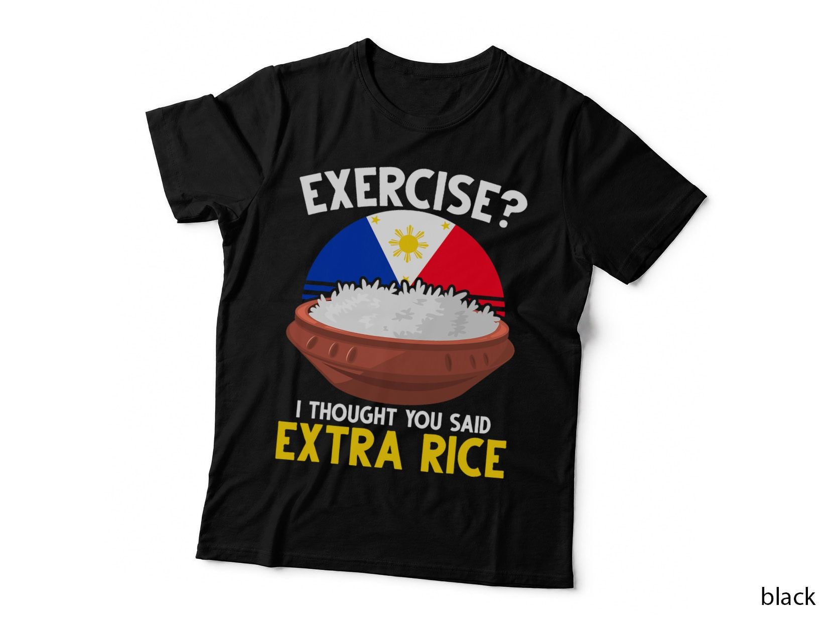 Funny Filipino Pride Extra Rice Filipina Proud Philippines T-Shirt
