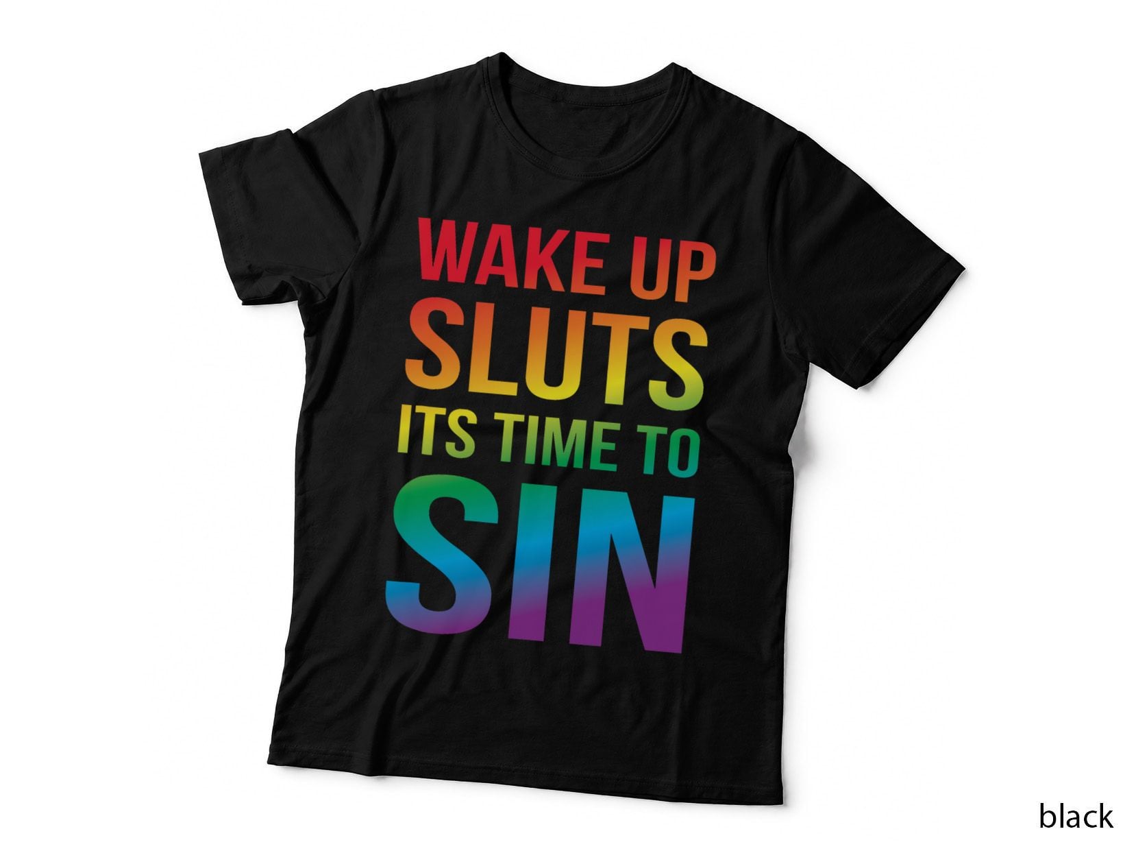 Funny Pride Adult Wake up Sluts It's Time to Sin LGBTQ T-Shirt