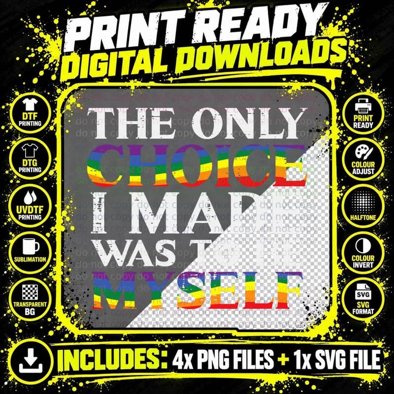 Gay Pride Choice Be Myself Rainbow Flag LGBTQ Men Women Png SVG Digital Bundle