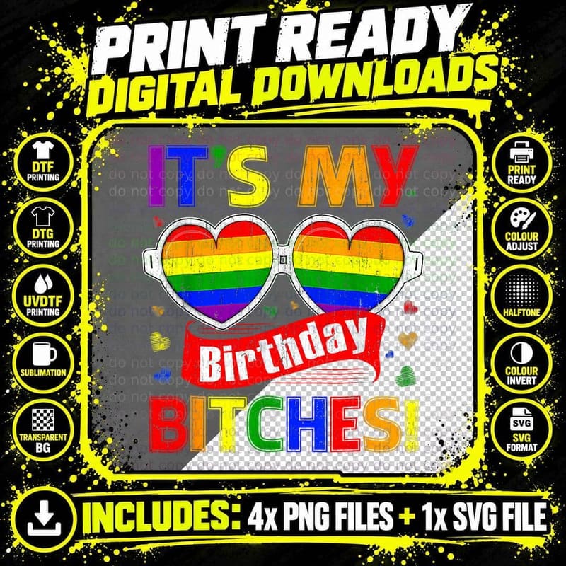 Gay Pride Rainbow LGBT It's My Birthday Bitches Cute Png SVG Digital Bundle