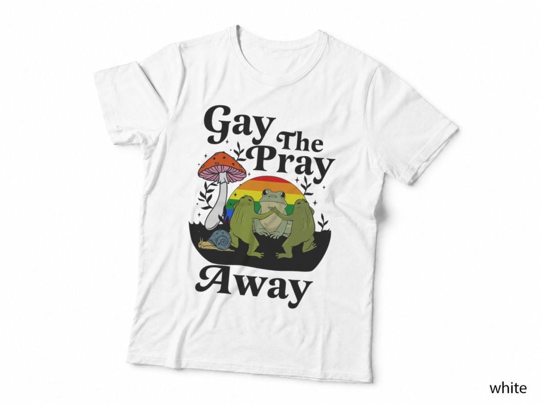 Gay the Pray Away, LGBTQ, Gay Equality Pride Months T-Shirt