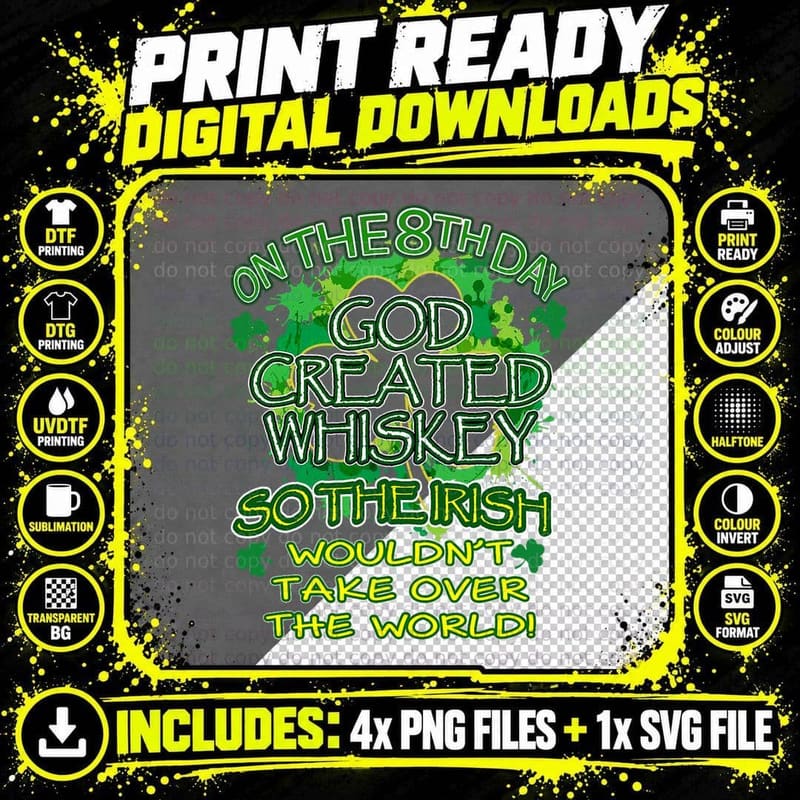 God Created Whiskey So the Irish Wouldn't Take Over Png SVG Digital Bundle