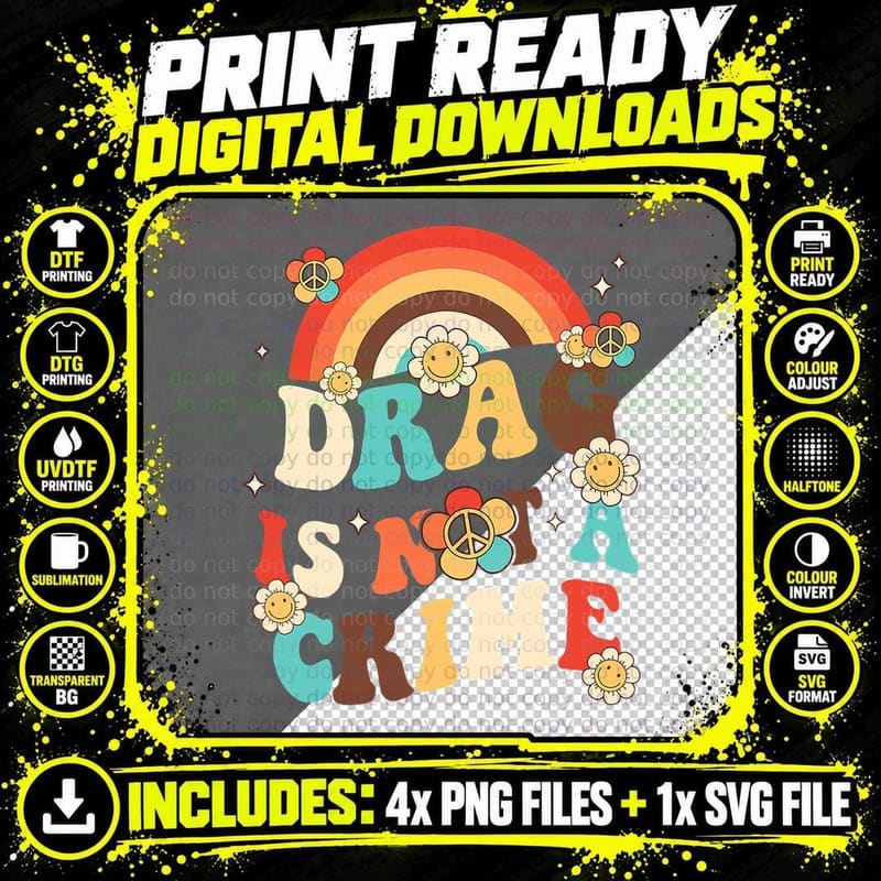 Groovy Drag Is Not a Crime Rainbow Equality Gay Pride Png SVG Digital Bundle
