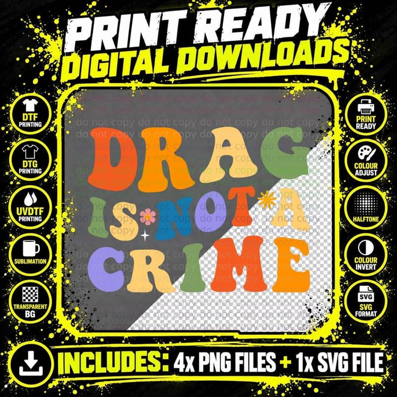 Groovy Drag Is Not a Crime Shirt Gay Pride Rainbow Png SVG Digital Bundle