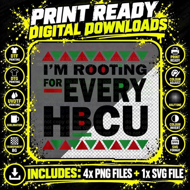 Hbcu Black History Pride Gift I'm Rooting for Every Hbcu Png SVG Digital Bundle