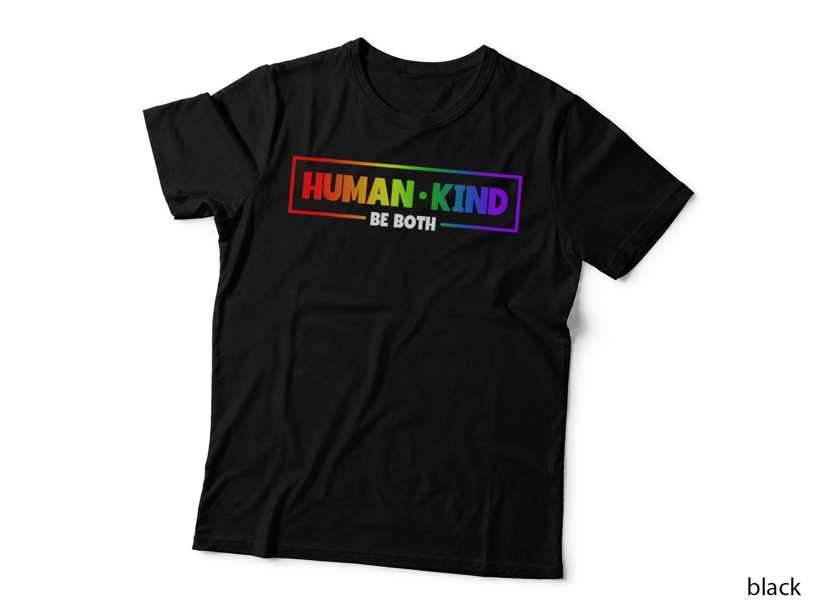 Human Kind Be Both LGBT LGBTQ Pride Month, Gay Rights, Allyship T-Shirt