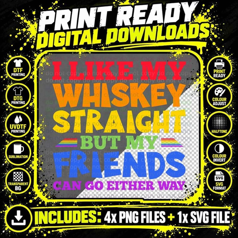 I Like My Whiskey Straight LGBTQ Gay Pride Month Png SVG Digital Bundle