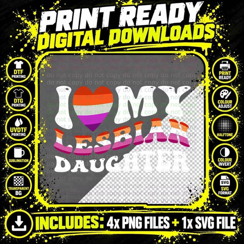 I Love My Lesbian Daughter Gay LGBT Lesbian Pride Month Png SVG Digital Bundle