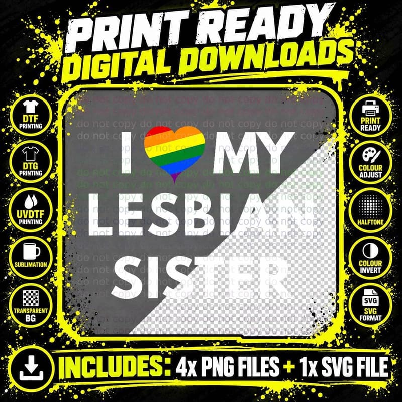 I Love My Lesbian Sister T-Shirt - LGBT Pride Shirts Png SVG Digital Bundle