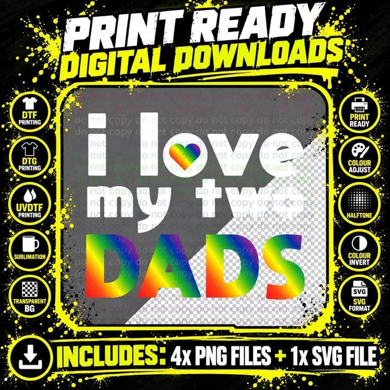 I Love My Two Dads Gay Pride Flag LGBTQ Cool LGBT Ally Png SVG Digital Bundle