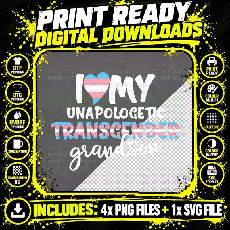 I Love My Unapologetic Transgender Grandson Trans Flag Png SVG Digital Bundle