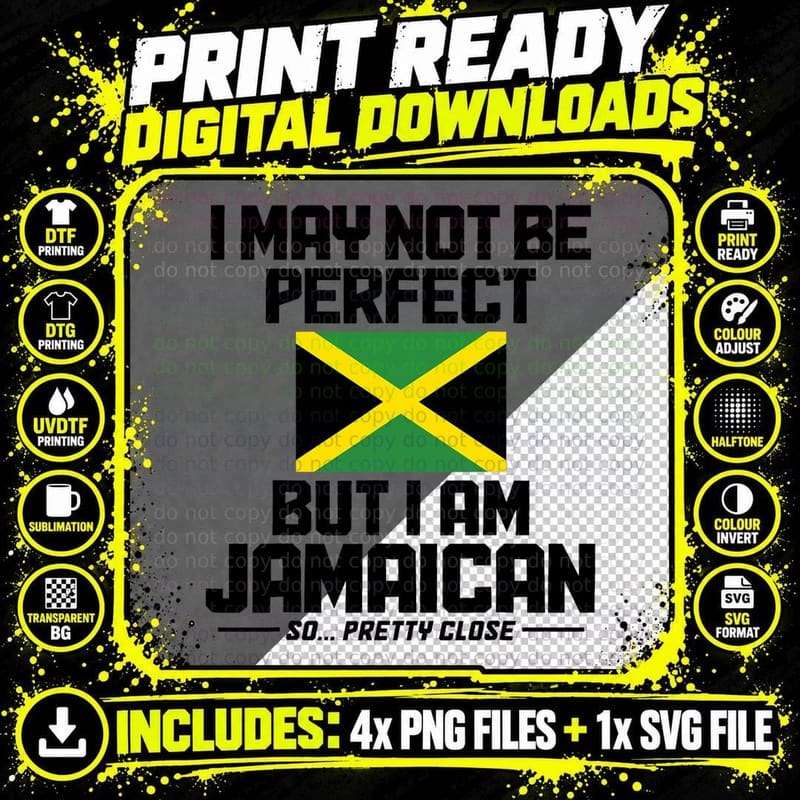 I May Not Be Perfect but I'm Jamaican Flag Jamaica Pride Png SVG Digital Bundle