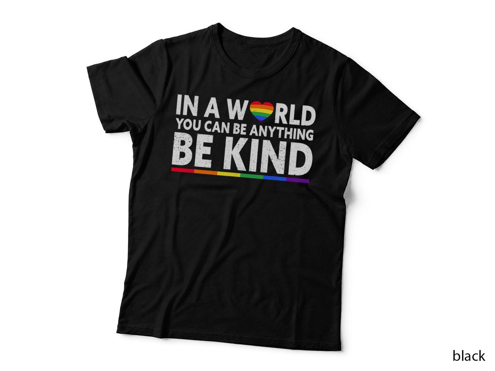 In a World You Can Be Anything Be Kind LGBT Funny Pride T-Shirt