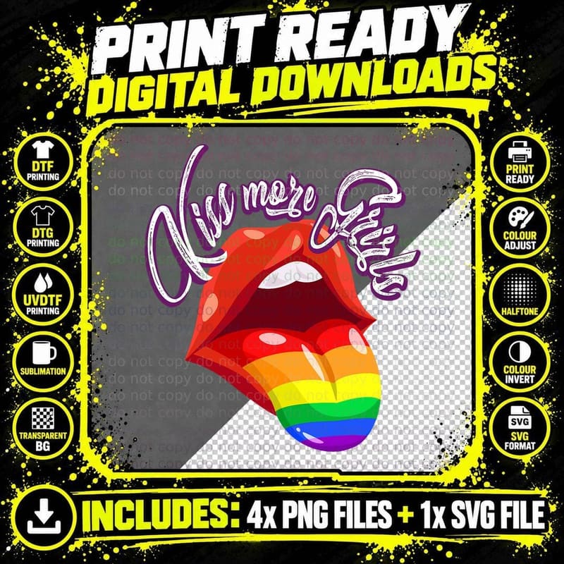 Kiss More Girls Funny Rainbow Pride LGBT Gay Lesbian Png SVG Digital Bundle