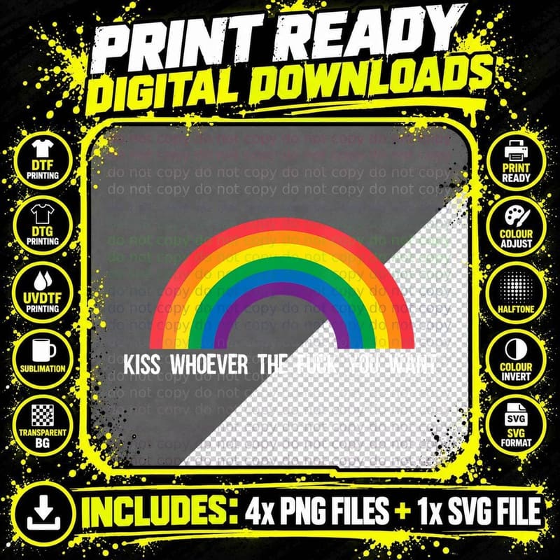 Kiss Whoever the Fuck You Want Lesbian Gay Png SVG Digital Bundle