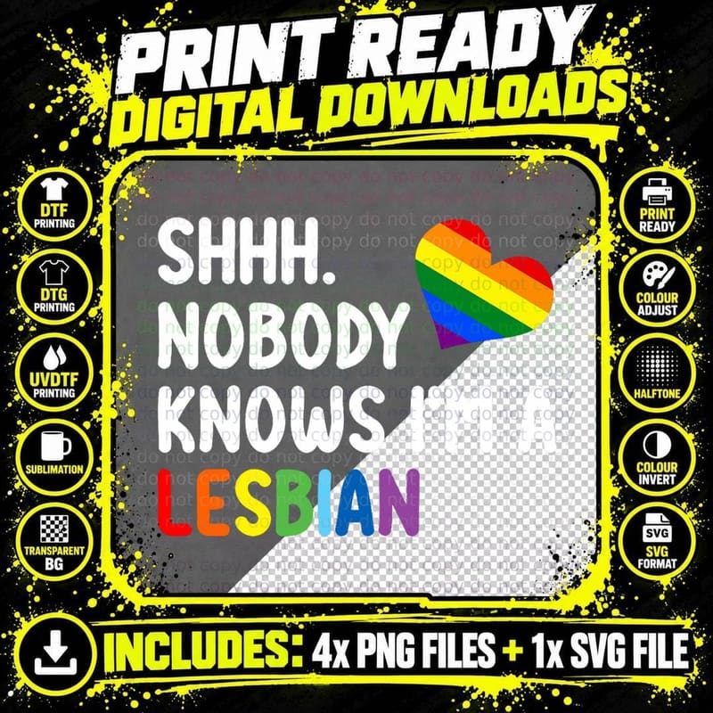 LGBTQ Gay Pride Month Shhh Nobody Knows I'm a Lesbian Png SVG Digital Bundle