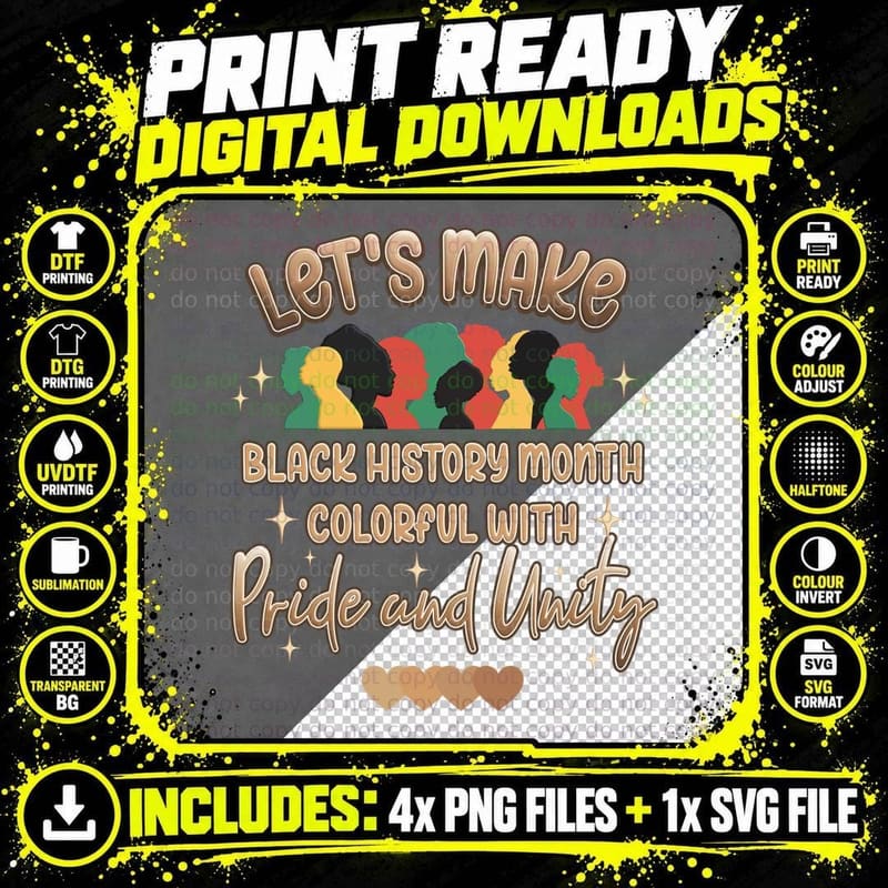 Let's Make Black History Month Colorful with Pride and Png SVG Digital Bundle