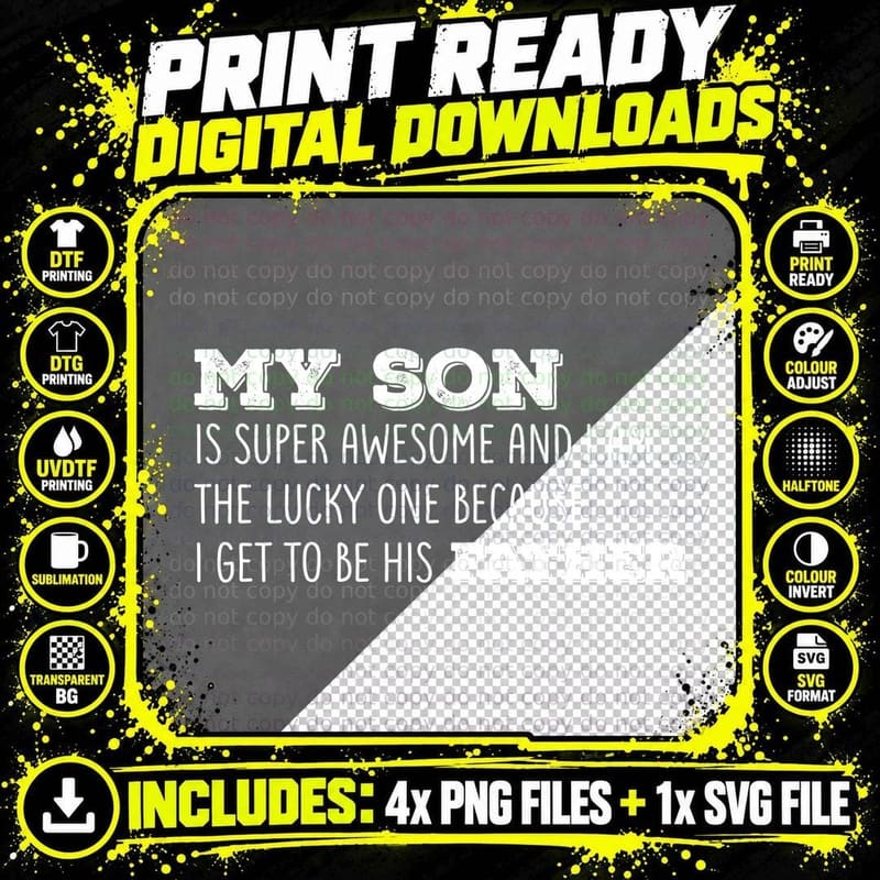 My Son Is Super Awesome and I Am the Lucky One Because I Png SVG Digital Bundle