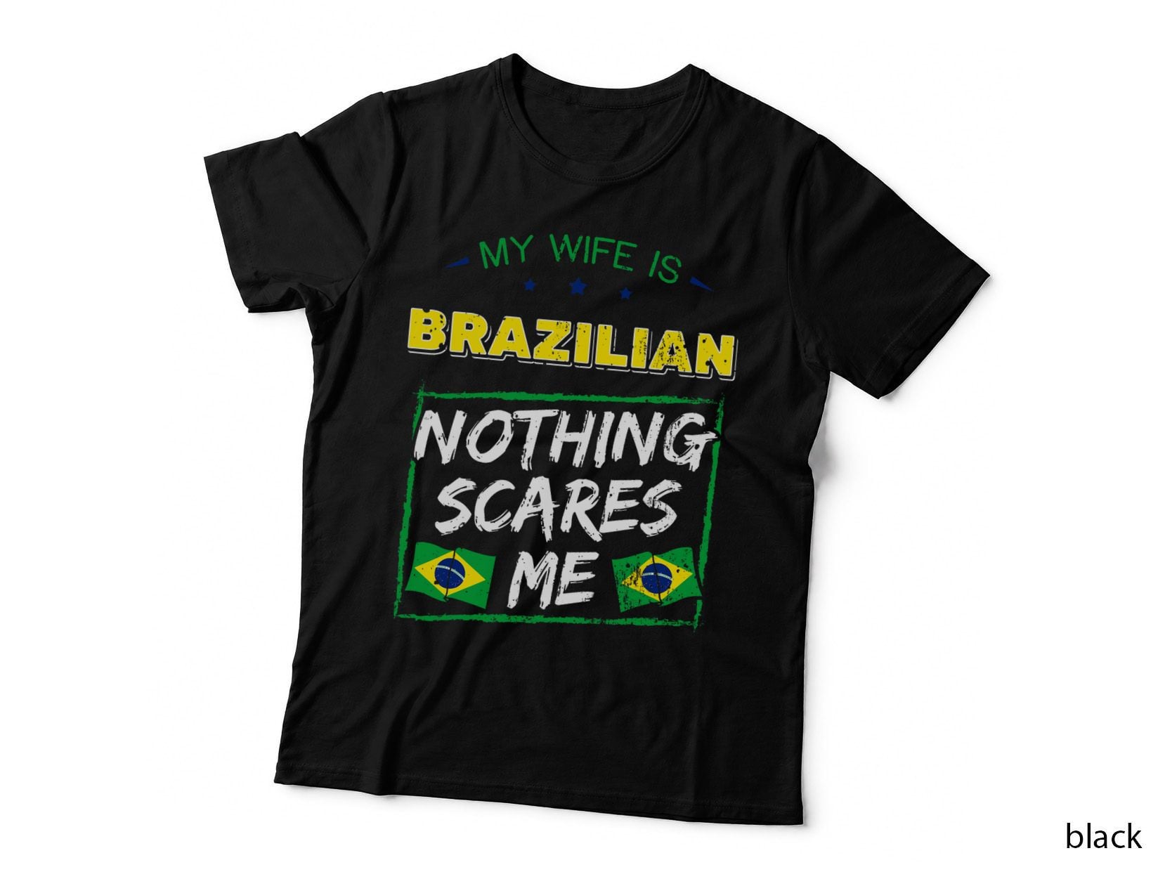 My Wife Is Brazilian Brazil Heritage Roots Flag Pride Short Sleeve T-Shirt