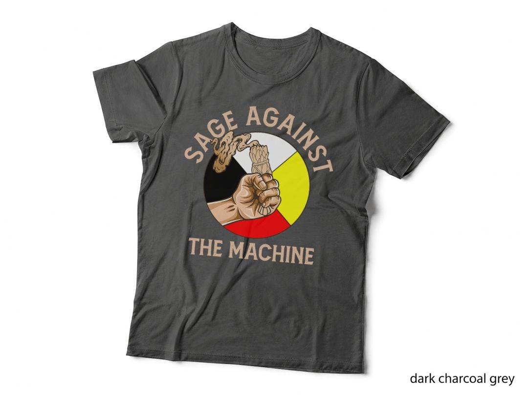 Native Sage Against the Machine Indigenous Pride T-Shirt