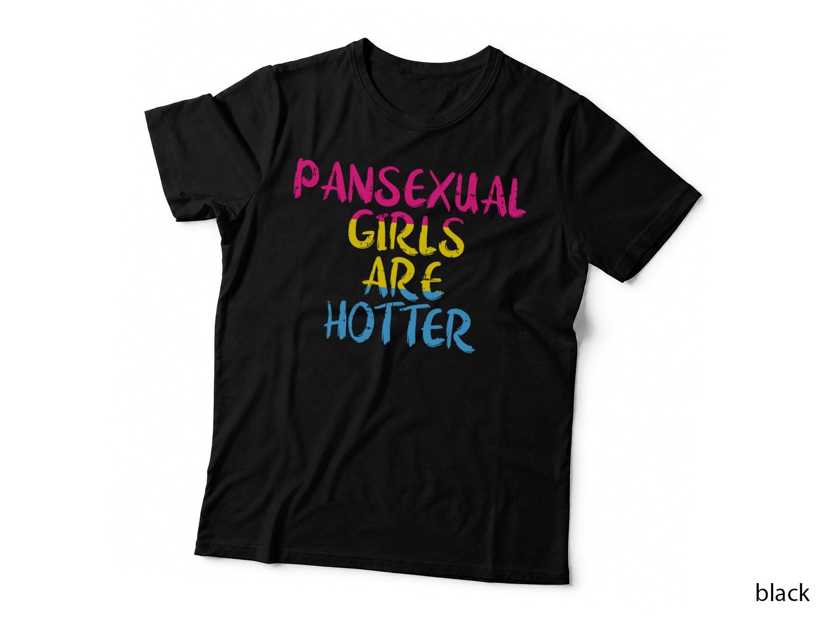 Pansexual Girls Are Hotter Pan Pride Flag LGBT Women Gift T-Shirt