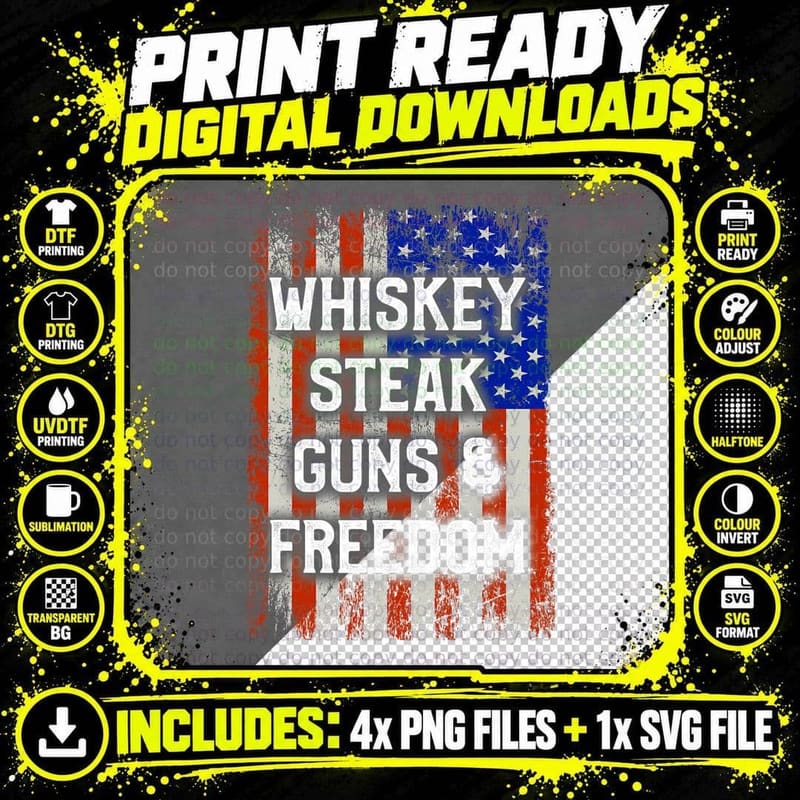 Patriotic Guns Whiskey Steak Freedom, American Pride Png SVG Digital Bundle
