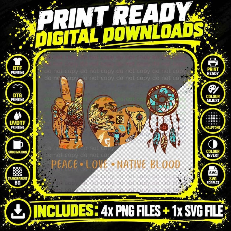Peace Love Native Blood American Indian Pride Dream Png SVG Digital Bundle