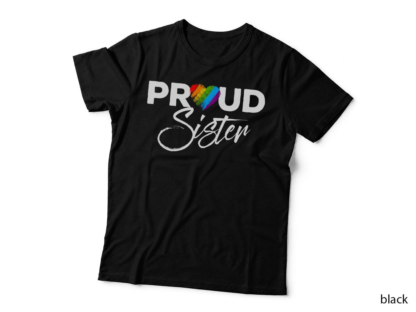 Proud Sister Gay Pride Month LGBTQ T-Shirt