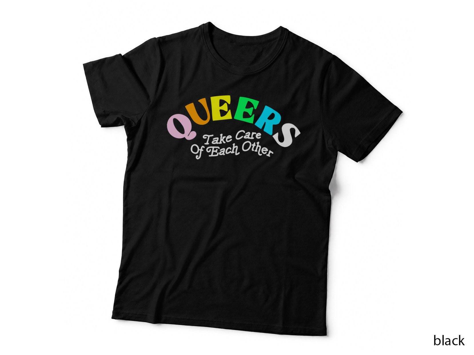 Queers Take Cares of Each Others LGBT Pride Gay Lesbian T-Shirt