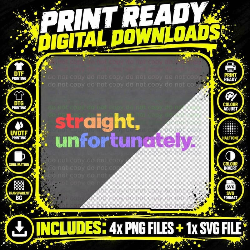 Straight, Unfortunately Rainbow Pride Ally Shirt LGBTQ Png SVG Digital Bundle