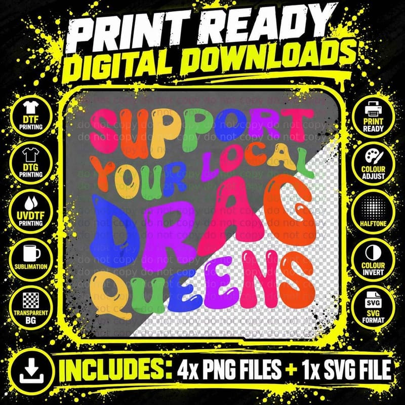 Support Your Local Queens LGBT Gay Pride Equality Drag Png SVG Digital Bundle