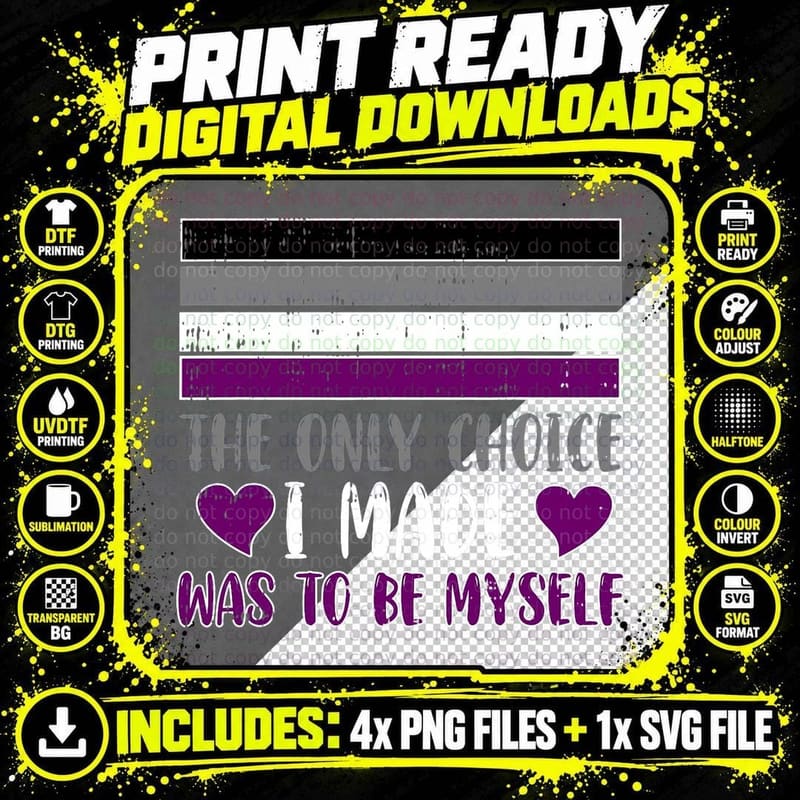 The Only Choice I Made Was to Be Myself Asexual LGBT-Q Png SVG Digital Bundle
