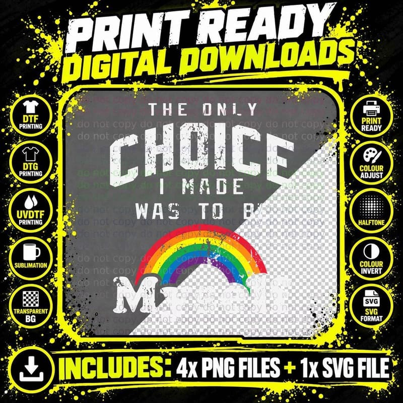 The Only Choice I Made Was to Be Myself LGBT Rainbow Png SVG Digital Bundle