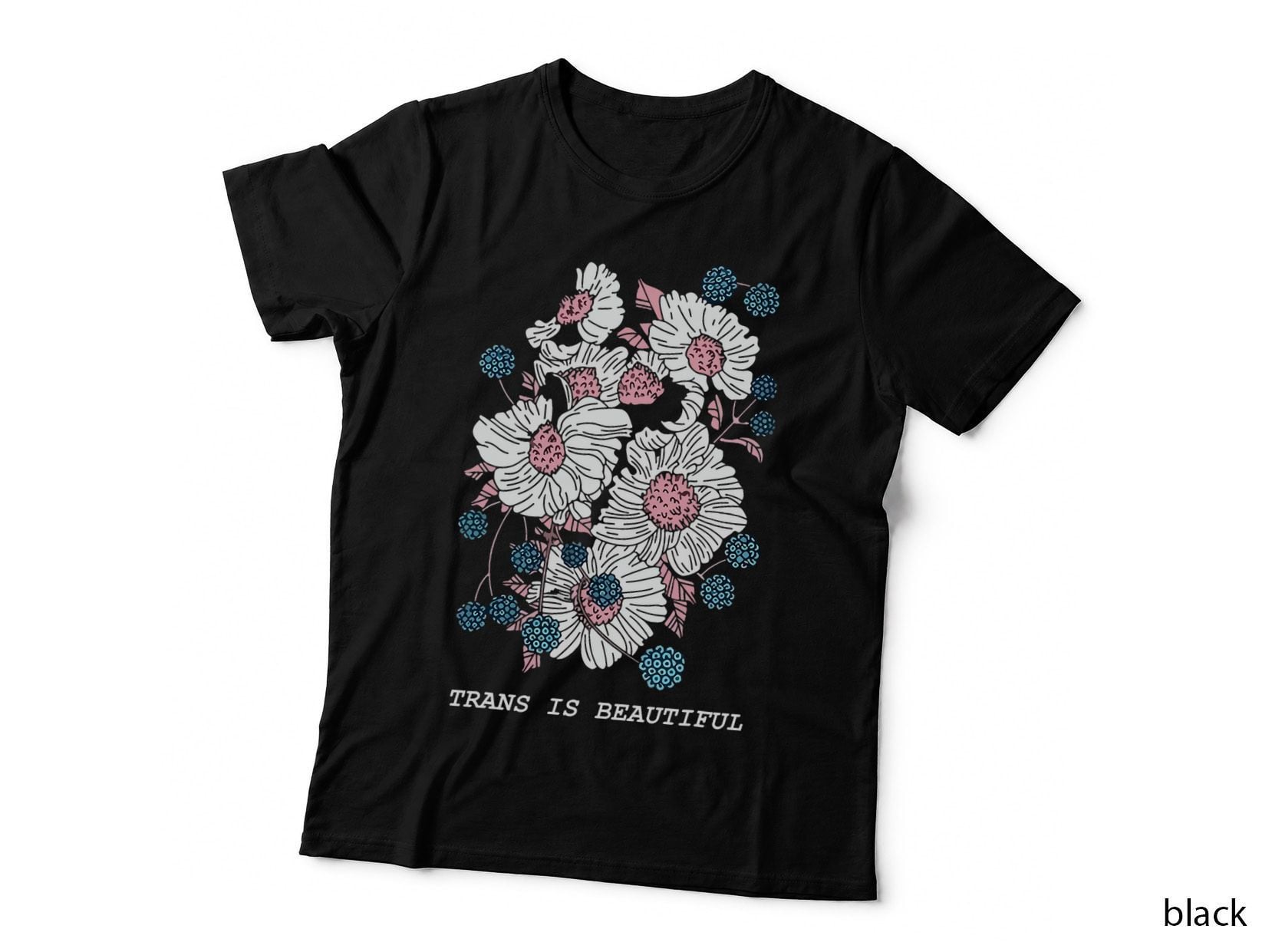 Trans Is Beautiful LGBT Transgender Pride Month LGBTQ Ally T-Shirt