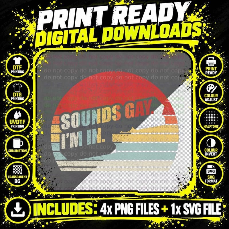 Vintage Retro Funny Gay Pride Sounds Gay I'm in LGBTQ Png SVG Digital Bundle
