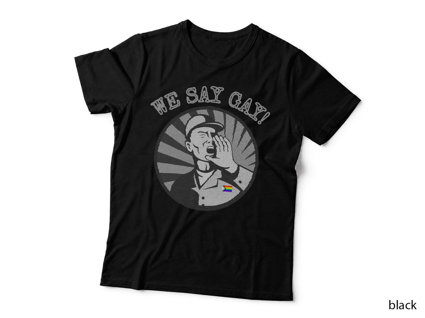 We Say Gay Shirt T-Shirt for Lgbtq Lgbt Allies Kids Adult T-Shirt