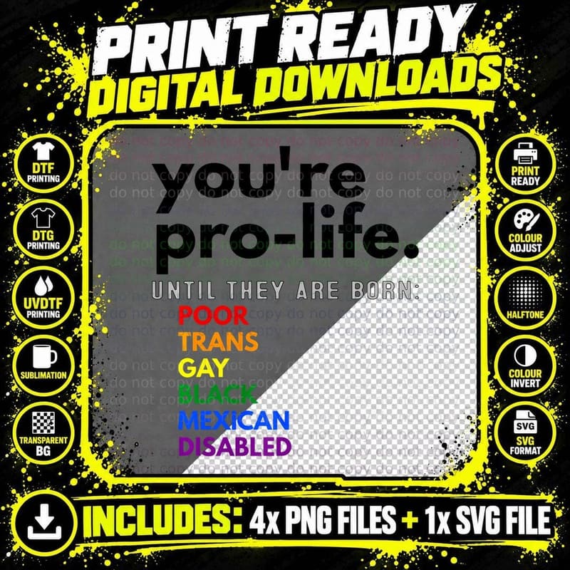 You're Prolife Until They Are Born Poor Trans Gay Png SVG Digital Bundle