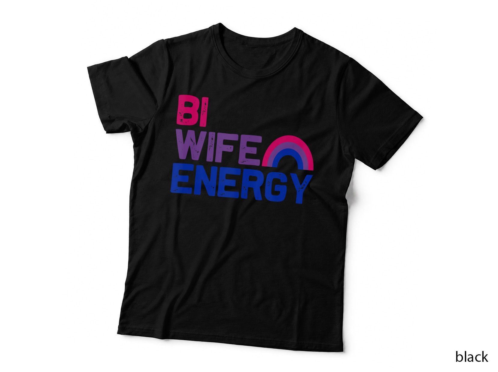 Bi Wife Energy Bisexual Pride Bisexual Rainbow Fla, Bisexual Ally T-Shirt